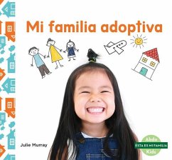 Mi Familia Adoptiva (My Adoptive Family) - Murray, Julie