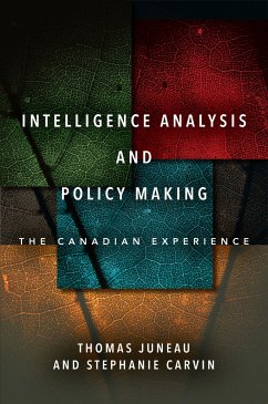 Intelligence Analysis and Policy Making - Juneau, Thomas; Carvin, Stephanie