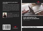Cost estimation for agricultural production