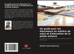 Un guide pour les éducateurs en matière de soins et d'éducation de la petite enfance - Mansaray, Martha Fanta
