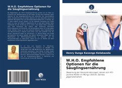 W.H.O. Empfohlene Optionen für die Säuglingsernährung - Kelakazola, Henry Ilunga Kasongo