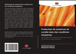 Production de semences de carotte dans des conditions tempérées - Kumar, Ashutosh;Afroza, Baseerat