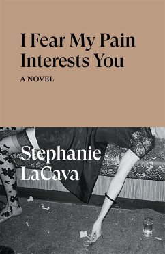 I Fear My Pain Interests You - LaCava, Stephanie