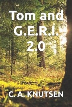 Tom and G.E.R.I. 2.0 - Knutsen, C a