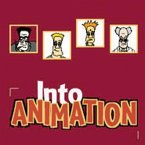 Into Animation (Br060): A Video Compilation and Guide to Teaching Animation by Louise Spraggon