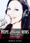 Hope Always Wins: 15 Days to Strong