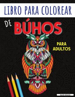 Libro para Colorear de Búhos para Adultos - Antonio, Sarah