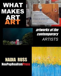 What Makes Art Art: Artworks of the contemporary artists - Russ, Nadia