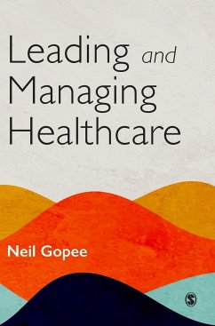 Leading and Managing Healthcare - Gopee, Neil