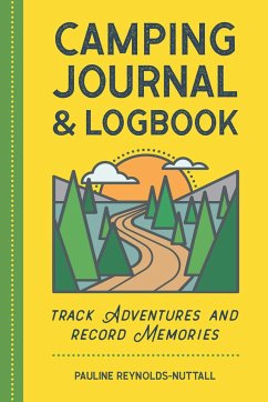 Camping Journal & Logbook - Reynolds-Nuttall, Pauline