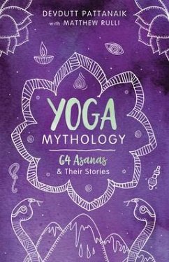 Yoga Mythology - Pattanaik, Devdutt; Rulli, Matthew