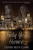 Thirty Years Hence Thirty Years Hence