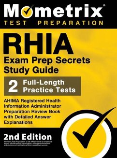 Cover RHIA Exam Prep Secrets Study Guide - AHIMA Registered Health Information Administrator Preparation Review Book, Full-Length Practice Test, Detailed Answer Explanations