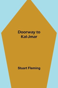 Doorway to Kal-Jmar - Fleming, Stuart