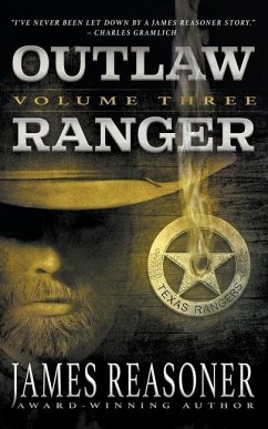 Outlaw Ranger, Volume Three: A Western Young Adult Series - Reasoner, James