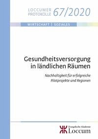 Gesundheitsversorgung in ländlichen Räumen - Lange, Joachim; Hilbert, Josef