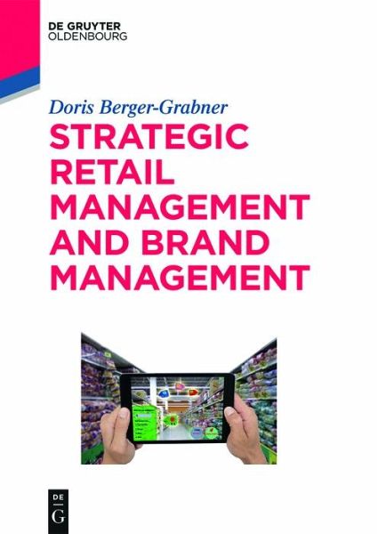 Strategic Retail Management and Brand Management (eBook, ePUB) Strategic Retail Management and Brand Management (eBook, ePUB)
