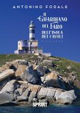 Il guardiano del faro dell&quote;Isola dei Cavoli (eBook, PDF)