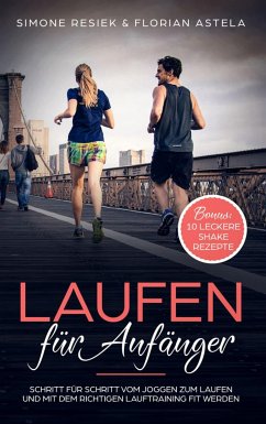 Laufen für Anfänger (eBook, ePUB) - Astela, Florian