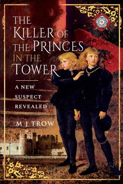 Killer of the Princes in the Tower (eBook, ePUB) - M J Trow, Trow