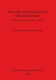 Museums, Archaeologists and Indigenous People