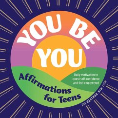 You Be You: Affirmations for Teens - Hartman, Joy
