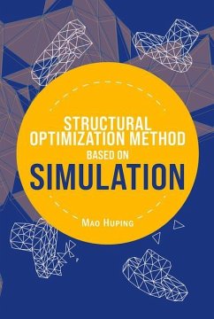 Structural Optimization Method Based on Simulation - Mao, Huping