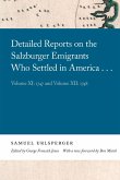 Detailed Reports on the Salzburger Emigrants Who Settled in America...