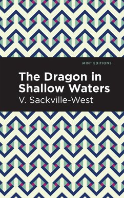 The Dragon in Shallow Waters - Sackville-West, V.