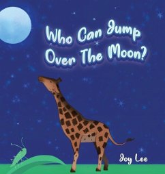 Who Can Jump Over The Moon? - Lee, Joy