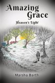 Amazing Grace: Heaven's Light
