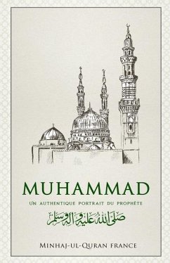 Muhammad ﷺ: Un authentique portrait du Prophète - International, Minhaj-Ul-Quran