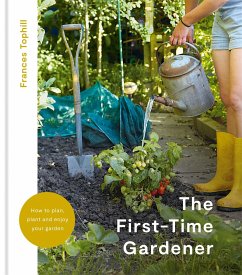 The First-Time Gardener - Tophill, Frances