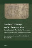 Medieval Writings on Sex Between Men: Peter Damian's the Book of Gomorrah and Alain de Lille's the Plaint of Nature