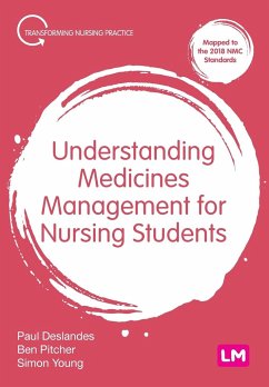 Understanding Medicines Management for Nursing Students - Deslandes, Paul;Pitcher, Ben;Young, Simon