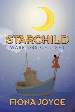 Starchild: Warriors of Light - Joyce, Fiona