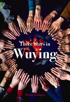 Three Years in Wuying - Huang, Xiaobang