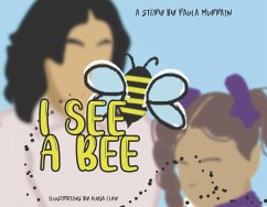 I See a Bee: Volume 1 - Murrain, Paula