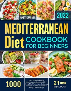 Mediterranean Diet Cookbook for Beginners 2022 - Farmer, Janette