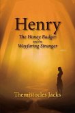 Henry - A Honey Badger and the Wayfaring Stranger: Volume 5