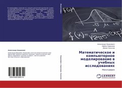 Matematicheskoe i komp'üternoe modelirowanie w uchebnyh issledowaniqh - Hodanowich, Alexandr; Sorokina, Irina; Sokolow, Denis