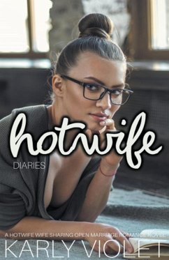 Cover Hotwife Diaries - A Hotwife Wife Sharing Open Marriage Romance Novel