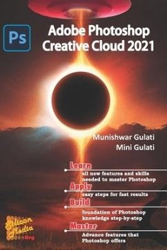 Adobe Photoshop Creative Cloud 2021: Adobe Photoshop - Gulati, Mini; Gulati, Munishwar