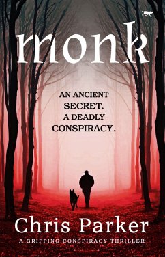 Monk: A Gripping Conspiracy Thriller - Parker, Chris