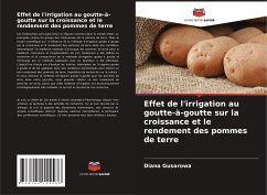 Effet de l'irrigation au goutte-à-goutte sur la croissance et le rendement des pommes de terre - Gusarowa, Diana