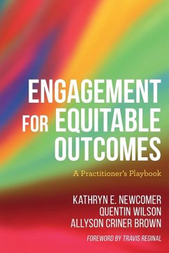 Engagement for Equitable Outcomes - Newcomer, Kathryn; Wilson, Quentin; Brown, Allyson Criner