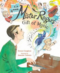 Mister Rogers' Gift of Music - Cangelosi, Donna