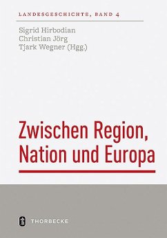 Zwischen Region, Nation und Europa