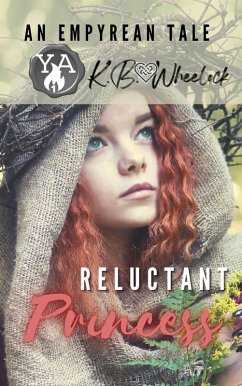 Cover Reluctant Princess (An Empyrean Tale) (eBook, ePUB)