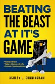 Beating The Beast At It's Game (eBook, ePUB)